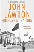 Friends and Traitors | John Lawton | 