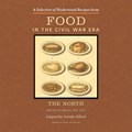 Food in the Civil War Era | Helen Zoe Veit | 