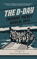 The D-Day Training Pocket Manual 1944 | Chris McNab | 