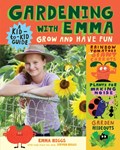 Gardening with Emma | Emma Biggs ; Steven Biggs | 