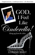 God, I Feel Like Cinderella! | Luanne Mast | 
