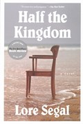 Half the Kingdom | Lore Segal | 