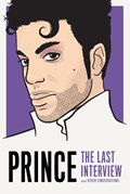 Prince: The Last Interview | Prince | 