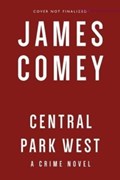 Comey, J: Central Park West | James Comey | 
