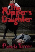 The Ripper's Daughter | Pamela Turner | 