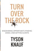 Turn Over the Rock | Tyson Knauf | 