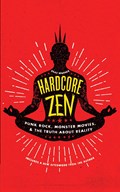 Hardcore Zen | Brad Warner | 