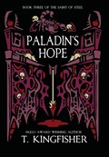 Paladin's Hope | T Kingfisher | 