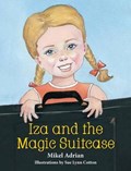 Iza and the Magic Suitcase | Mikel Adrian | 