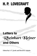 Letters to Rheinhart Kleiner and Others | H P Lovecraft | 
