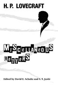 Miscellaneous Letters | H. P. Lovecraft | 