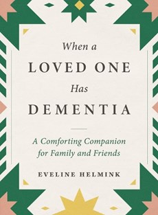 When a Loved One Has Dementia