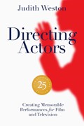Directing Actors: 25th Anniversary Edition | Judith Weston | 