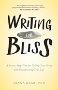 Writing for Bliss | Diana Raab | 