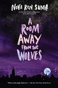 A Room Away From the Wolves | Nova Ren Suma | 