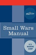 Small Wars Manual | Marine Corps U S Marine Corps ; U S Marine Corps | 
