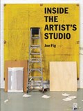 Inside the artist's studio | Joe Fig | 