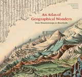 An Atlas of Geographical Wonders | Gilles Palsky ; Jean-Marc Besse ; Philippe Grand | 9781616898236