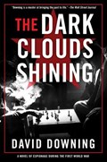The Dark Clouds Shining | David Downing | 