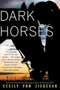 Dark Horses | Cecily Von Ziegesar | 