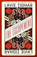 The Escapement | Lavie Tidhar | 