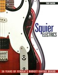 Squier Electrics | Tony Bacon | 