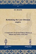 Rethinking the Late Ottoman Empire | Isa Blumi | 