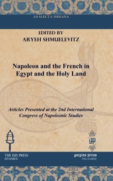 Napoleon and the French in Egypt and the Holy Land