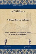 A Bridge between Cultures | Sinan Kuneralp | 