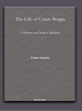 The Life of Cesare Borgia | Rafael Sabatini | 