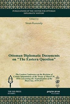 Ottoman Diplomatic Documents on "The Eastern Question"