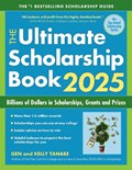 The Ultimate Scholarship Book 2025 | Gen Tanabe ; Kelly Tanabe | 