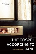 The Gospel According to Cane | Courttia Newland | 