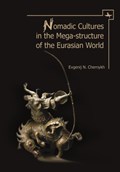 Nomadic Cultures in the Mega-Structure of Eurasian World | Evgenij N. Chernykh | 