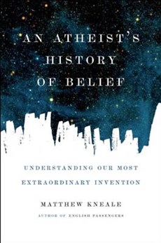 An Atheist's History of Belief