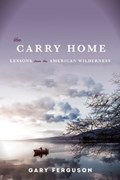 The Carry Home | Gary Ferguson | 