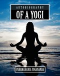 Autobiography of a Yogi | Paramahansa Yogananda | 
