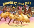 Drumbeat In Our Feet | Patricia Keeler ; Julio Leitao | 