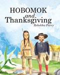 Hobomok and Thanksgiving | Rebekka Parry | 