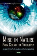 Mind in Nature | Olga Markic ; Marko Ursic ; Andrej Ule | 