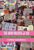 The New Politics of Sex | Stephen Baskerville | 