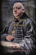 The Grace of Nothingness | Fr Cassian Koenemann | 