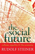 The Social Future | Rudolf Steiner | 