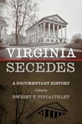 Virginia Secedes | Dwight Pitcaithley | 