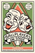 Ballplayers on Stage | Travis Stern | 