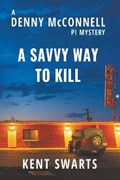 A Savvy Way to Kill | Kent Swarts | 