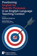 Positioning English for Specific Purposes in an English Language Teaching Context | Nadezda Stojkovic | 