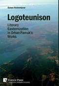 Logoteunison: Literary Easternization in Orhan Pamuk's Works | Saman Hashemipour | 