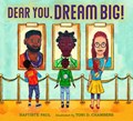 Dear You, Dream Big! | Baptiste Paul ; Toni Chambers | 