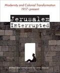 Jerusalem Interrupted | Lena Jayyusi | 